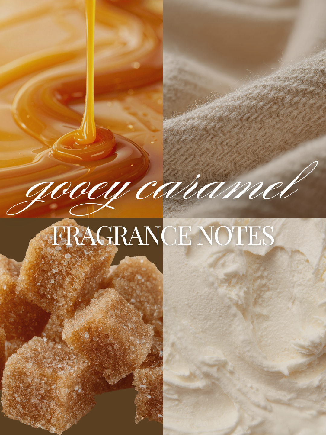 A four-panel fragrance note graphic labeled 'gooey caramel FRAGRANCE NOTES,' showing caramel syrup dripping, sugar cubes, and cream-colored whipped texture imagery.